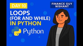 Day 10: Loops (For and While) in Python Using Google Colab | Python Expert Tutorial Series