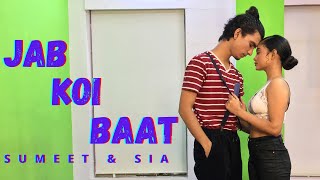 Jab Koi Baat - DJ Chetas | Atif Aslam & Shirley Setia | Choreography | Dance Cover  | Sumeet & Sia 🤍