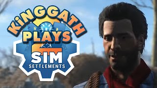 kinggath Plays Fallout 4: Sim Settlements 2 - Episode 1