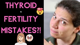 Hypothyroidism and Fertility Mistakes | Thyroid Fertility & Trying to Conceive