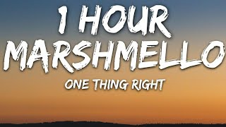 Marshmello & Kane Brown - One Thing Right (Lyrics) 🎵1 Hour