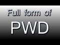 Full form of PWD