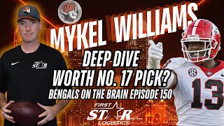 Bengals Draft Prospect Deep Dive: Mykel Williams - Is He Worth Pick 17 Bengals On The Brain Episode