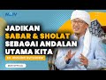 JADIKAN SHOLAT SEBAGAI ANDALAN UTAMA KITA | KAJIAN AAGYM