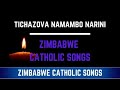 Zimbabwe Catholic Shona Songs Tichazova naMambo Narini