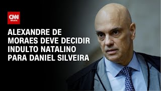 Alexandre de Moraes deve decidir indulto natalino para Daniel Silveira | LIVE CNN