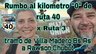 Rumbo al kilometro cero de ruta 40