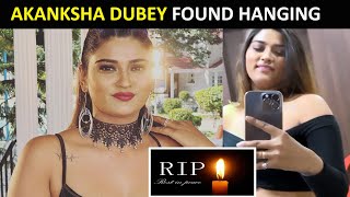 Bhojpuri Actress Akanksha Dubey Commits SUICIDE; Her LAST VIDEO goes VIRAL