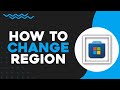How To Change Microsoft Store Region (Easiest Way)