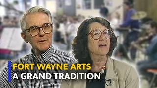 Fort Wayne Arts: A Grand Tradition (1994) | FULL DOCUMENTARY | PBS Fort Wayne