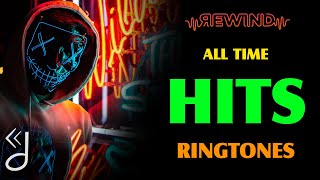 Top 5 All Time Hits Ringtones | DOWNLOAD NOW | Rewind Tunes