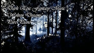 Wolven Dreams - Epic Romantic Fantasy Music - Instrumental Oriental Piano