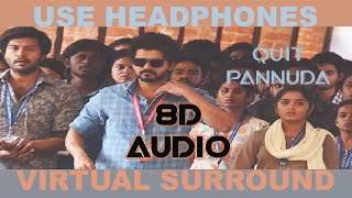 Master - Quit Pannuda 8D Audio Song | Thalapathy Vijay | Anirudh Ravichander | Lokesh Kanagaraj