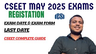 CSEET May 2025 Exam,Registration process,Exam Date,Last Date | Cseet Complete Guide