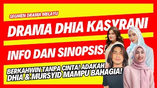 Drama Dhia Kasyrani | Info Dan Sinopsis | TAYANGAN BERMULA 22 NOVEMBER 2024