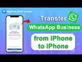 How to Transfer WhatsApp Business Data from iPhone to iPhone