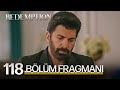 Esaret 118. Bölüm Fragmanı | Redemption Episode 118. Promo