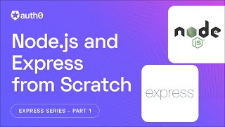 Getting started with Node.js/Express and EJS templating -- Express and Authentication Series