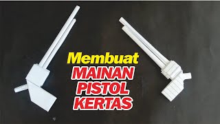 Cara Membuat Mainan Pistol Kertas