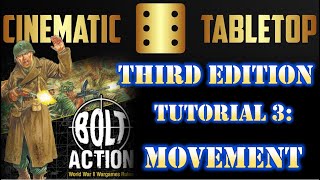 Bolt Action Third Edition Tutorial 3: Movement | Cinematic Tabletop