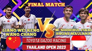 (FINAL)🇨🇳🔥LIANG WEI KENG-WANG CHANG 🆚️ 🇲🇨M. SHOHIBUL FIKRI-BAGAS MAULANA🤩👍👏‼️#thailandopen2023