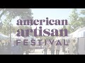 2022 American Artisan Festival: Recap