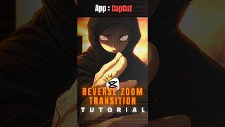 Reverse Zoom Transition Tutorial ππ₯ | Capcut Tutorial | #capcut #capcuttutorial #yujiedit