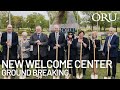 Groundbreaking | ORU's New Welcome Center [Recap]