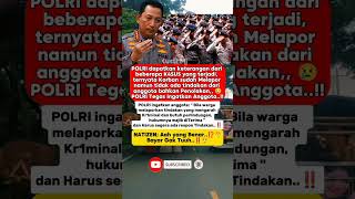 Polisi, POLRI Tegaskan Anggotanya sa'at warga melapor..‼️ #shorts #trending #polisi #polri #prabowo