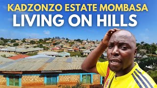 See how Families live on hills in this Estate in Mombasa