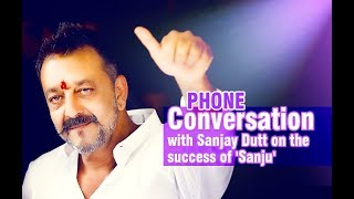 An epic conversation with Sanjay Dutt on the success of 'Sanju'