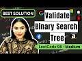 Validate Binary Search Tree - LeetCode 98 - Python