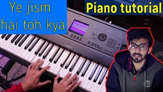 Ye Jism Hai Toh Kya | Both Hands Piano Tutorial | Hindi Song Piano Lesson #284