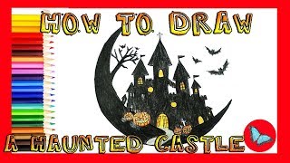 How To Draw A Haunted Castle For Halloween |Coloring and Drawing for Kids
