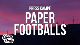 Press Kampe - Paper Footballs (Lyrics)