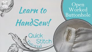 Learn to Hand Sew: Open Worked Buttonhole