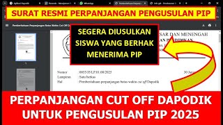 INFO PERPANJANGAN CUT OFF DAPODIK UNTUK PENGUSULAN PIP 2025