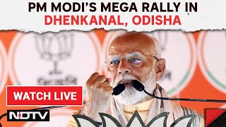 PM Modi Odisha Live | PM Modi In Dhenkanal, Odisha | Lok Sabha Elections 2024
