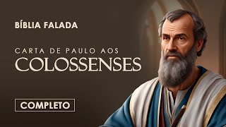 Colossenses | Completo | Bíblia Falada (A Mensagem)