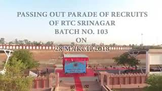 PASSING OUT PARADE OF RECRUITS OF RTC SRINAGAR BATCH NO.103 ON 28 MARCH 2018  CRPF