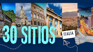 ITALIA, 30 SITIOS TURISTICOS DESDE SICILIA HASTA EL PIAMONTE.