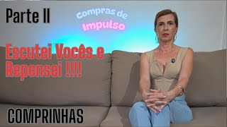 COMPREI MAS NÃO USEI  -  REPENSANDO - PARTE II