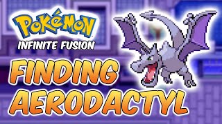 How to get Aerodactyl - Pokemon Infinite Fusion