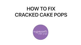How to Fix Cracked Cake Pops (vypassetti cake pops)