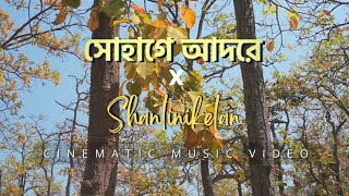 SHOHAGE ADORE X SHANTINIKETAN | MUSIC CINEMATIC VIDEO | BELASHURU