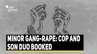 Kanpur Gang-rape: Cop Booked For Survivor’s Father Murder, Son For Rape | The Quint