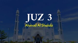 JUZ 3 Tanpa Iklan Ahmad Al Shalabi