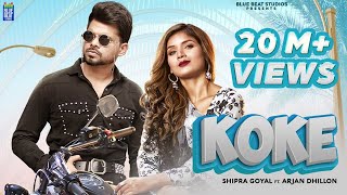 Koke : Shipra Goyal | Arjan Dhillon | Dr Zeus | New Punjabi Song 2021 | Latest Punjabi Songs 2021