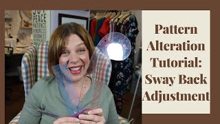 Pattern Alteration Tutorial: Sway Back Adjustment