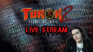 Turok 2: Seeds of Evil LIVE/Chat N' Chill VIBES